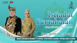 Istiadat Pertabalan YDP Agong ke17 Sultan Ibrahim [upl. by Deppy]