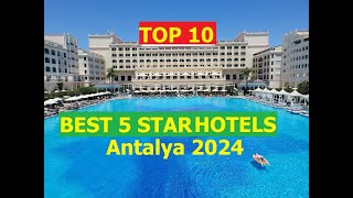 TOP 10 BEST 5 STAR HOTELS ANTALYA TURKEY 2024 [upl. by Onateag]