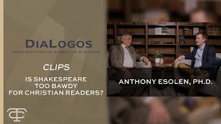 DiaLogos Clips  Is Shakespeare too bawdy for Christian readers [upl. by Nirraj]