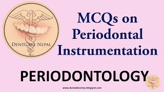 MCQs in Periodontology  Periodontal Instrumentation [upl. by Nwahsear207]