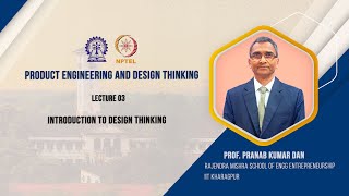 Lecture  03  Introduction to Design Thinking [upl. by Philis]