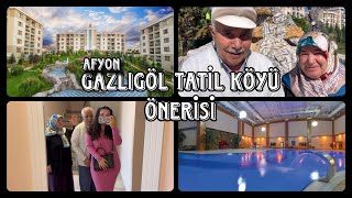 GAZLIGÖL TERMAL TATİL KÖYÜ VLOG  Grand Özgül Termal Tesisi  Afyon Termal Tesisleri [upl. by Eelirem]