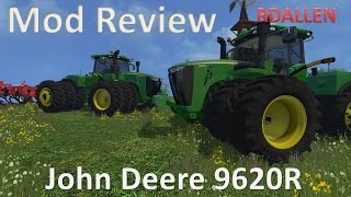 John Deere 9620R  Farming Simulator 15 Mod Review [upl. by Anerys388]