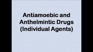 Metronidazole Diloxanide Furoate Piperazine DEC and Paromomycin as Drugs [upl. by Akilat]