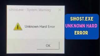 How to Fix Sihost Exe Unknown Hard Error On Windows 11 [upl. by Bardo394]