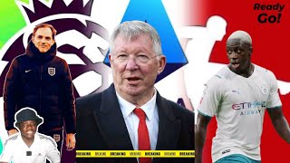 TUCHEL The New England Manager Mendy amp Man City SAGA amp Fergie Exits Man Utd  TOP TEN BEST LEAGUES [upl. by Rehpinnej129]