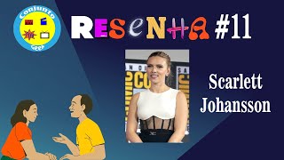 Conjunto Geek Resenha 11 Live sobre os 40 anos de Scarlett Johansson [upl. by Papst]