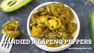 Homemade Cowboy Candy Candied Jalapenos  Sweet Meets Heat [upl. by Engel]