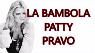 LA BAMBOLA ✔PATTY PRAVO♀ CON TESTO🎤with lyrics♫♫ 1968 [upl. by Lewie]