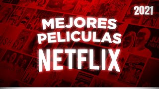 10 MEJORES PELICULAS NETFLIX 2021 para ver AHORA [upl. by Saks]