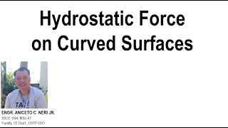 HYDROSTATIC FORCE ON CURVED SURFACES 1 [upl. by Maxie]