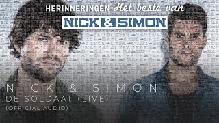 Nick amp Simon  De Soldaat Uit Sterker in GelreDome Live  Official Audio [upl. by Rhines]