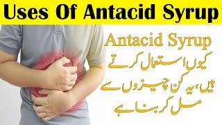 Antacid Syrup Uses in Urdu  Dosage Of Antacid Syrup  By Medicare Hub [upl. by Htebazie360]