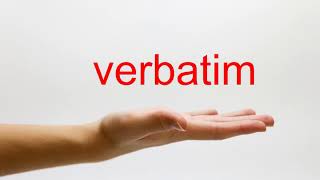 How to Pronounce verbatim  American English [upl. by Tess242]