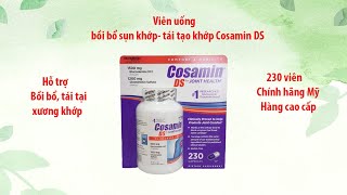 Viên uống bồi bổ sụn khớp – tái tạo khớp Cosamin DS For Joint Health 230 viên Mỹ [upl. by Huoh]