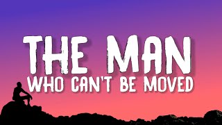 The Script  The Man Who Cant Be Moved Lyrics [upl. by Sharla]