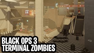 ER LOPEN ZOMBIES IN DE TERMINAL COD Black Ops 3 Custom Zombies [upl. by Asaert970]