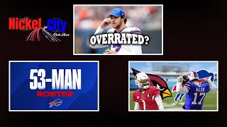 Buffalo Bills Josh Allen Overrated  53 Man Roster  Bills vs Cards [upl. by Kired233]