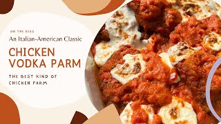 Chicken Parm with Vodka Sauce VIDEO [upl. by Rakabuba475]