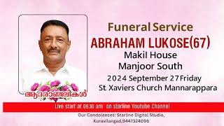 Funeral Service of Abraham Lukose 67 Makil House Manjoor South [upl. by Fidelio317]