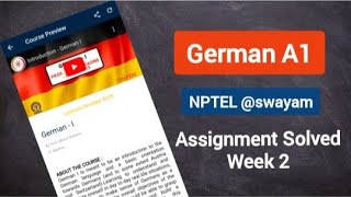 NPTEL German A1 Assignment solved Answers week 2 ll Assignment German A1 NPTEL [upl. by Nitsirt]