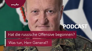 91 Hat die russische Offensive begonnen  Podcast Was tun Herr General  MDR [upl. by Nilyac]