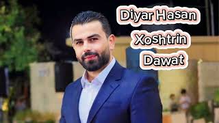 Diyar Hasan xoshtrin Dawat ديار حسن خوشترين داوه ت [upl. by Neddra496]