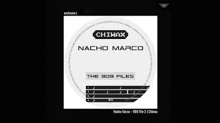 Nacho Marco  909 File 2  Chiwax [upl. by Raye]