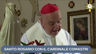 SANTO ROSARIO COL CARDINALE COMASTRI misteri della Gioia [upl. by Calloway715]