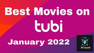 Best FREE Movies on Tubi  January 2022 [upl. by Rojam265]