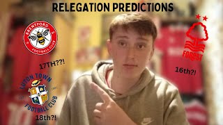 My FINAL RELEGATION PREDICTIONS [upl. by Sivolc690]