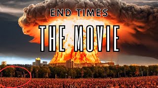 End Times The Movie Why We Can’t Stop The Apocalypse [upl. by Burnard80]