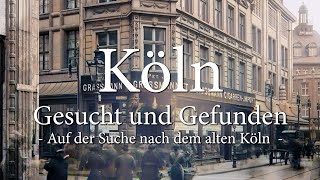 Köln  Gesucht und Gefunden [upl. by Reiko]