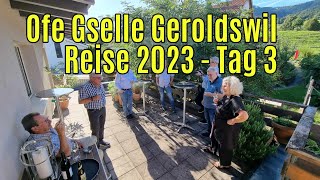 Ofe Gselle Geroldswil  Eine Reise in die Ostschweiz  Tag 3 [upl. by Arymat]