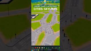 Niespotykany zjazd z autostrady w Cities Skylines shorts [upl. by Yovonnda]