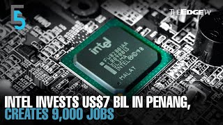 EVENING 5 Intel’s US7 bil investment to create 9000 jobs [upl. by Derej443]