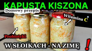 218  KISZONA KAPUSTA w SŁOIKACH  Zapasy na zimę  Domowy PRZEPIS [upl. by Portia]