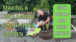 Making a Wildflower Cottage Garden in a Barrel [upl. by Jarvey]