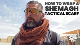 How to Tie a Shemagh  511 Blaze Wrap [upl. by Baiel]