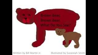 Brown Bear Brown Bear What Do You See [upl. by Gennifer]