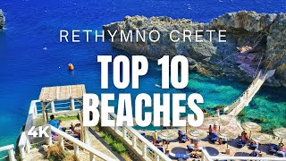 CRETE TOP 10 Beaches in RETHYMNO GREECE Travel Video 4K [upl. by Noirad]