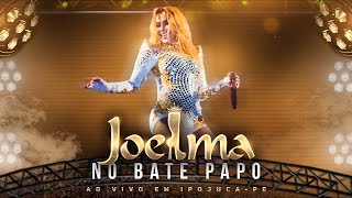 Joelma  No Bate Papo Ao Vivo [upl. by Zahara]