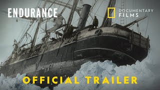 ENDURANCE  Official Trailer  National Geographic Documentary Films [upl. by Hembree326]