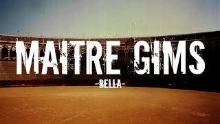 Maître gims  Bella [upl. by Neelat]