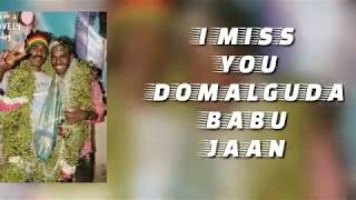 MISS YOU DOMALGUDA BABU JAAN VOL 1 SONG [upl. by Aenil809]