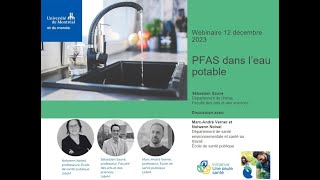 Conférencediscussion  Les PFAS dans leau potable au Québec  décembre 2023 [upl. by Hyatt626]