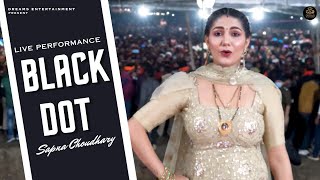 Black Dot  Sapna Choudhary Dance Performance  Haryanvi Songs 2023 [upl. by Nap694]