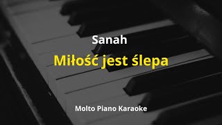 Sanah  Miłość jest ślepa Karaoke Instrumental Piano [upl. by Shayn589]