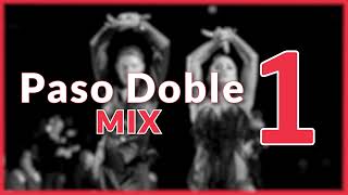 PASO DOBLE MUSIC MIX  1 [upl. by Trevor]