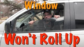 Why Wont My Window Roll Up Most Common Problem and What to Do About it [upl. by Leander]